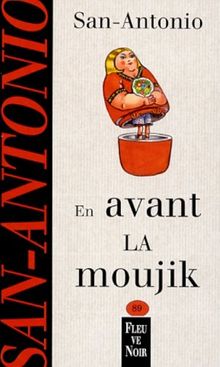 En avant la moujik