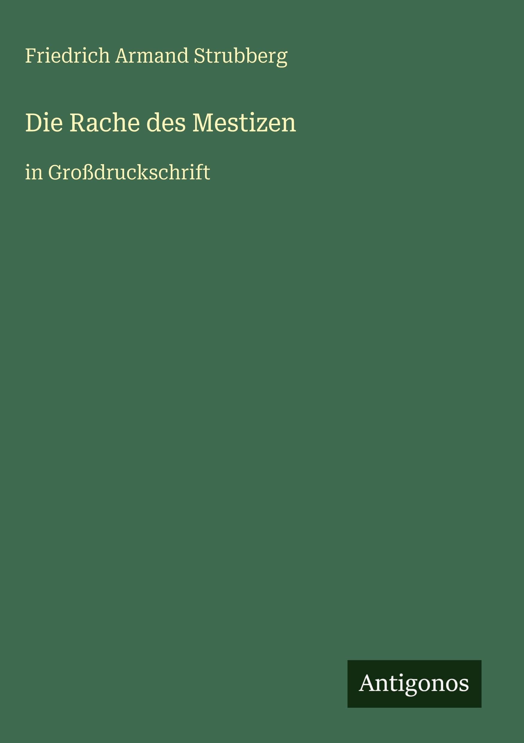 Die Rache des Mestizen: in Großdruckschrift