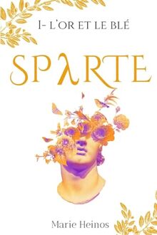 Sparte: L'or et le blé