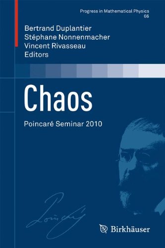Chaos: Poincaré Seminar 2010 (Progress in Mathematical Physics)