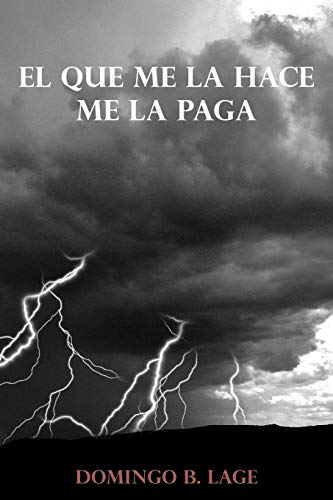 El que me la hace me la Paga
