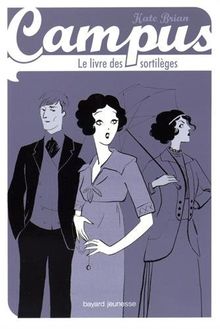 Campus. Le livre des sortilèges