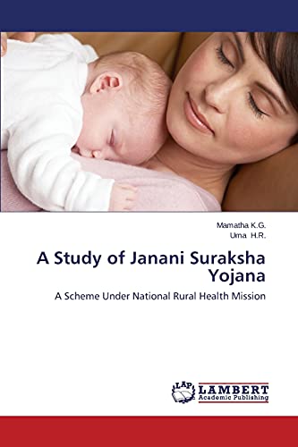 A Study of Janani Suraksha Yojana: A Scheme Under National Rural Health Mission