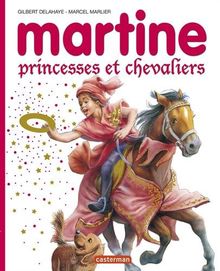 Martine, princesses et chevaliers