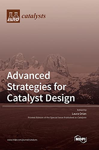 Advanced Strategies for Catalyst Design