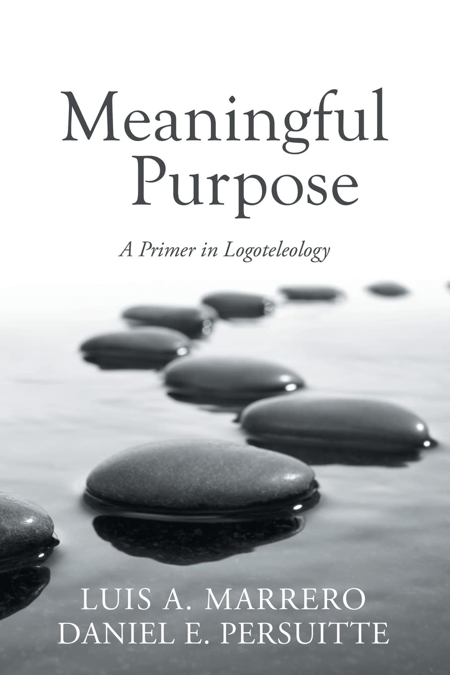 Meaningful Purpose: A Primer in Logoteleology