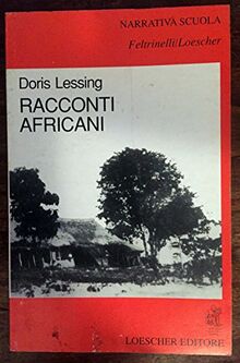 Racconti africani (Narrativa scuola Feltrinelli/Loescher)