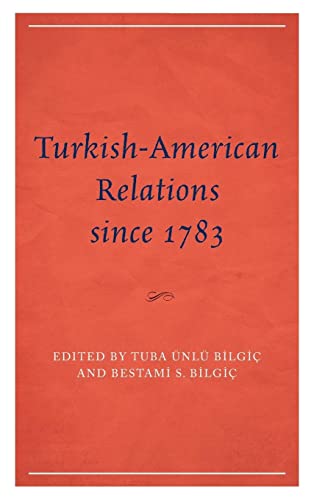 Turkish-American Relations since 1783