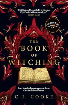 The Book of Witching: *A BBC Radio 2 Book Club Pick* The new haunting Orkney-set gothic thriller from the author of The Lighthouse Witches, perfect for Halloween 2024.