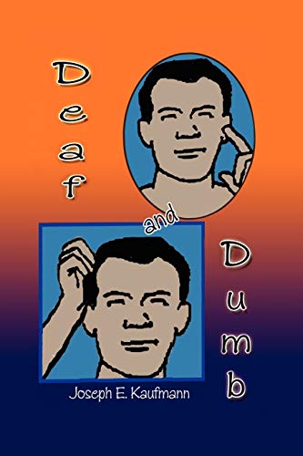 Deaf and Dumb