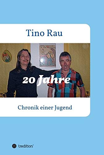 20 Jahre: Chronik einer Jugend