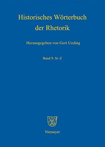 Historisches Wörterbuch der Rhetorik: St - Z (Historisches Worterbuch Der Rhetorik)