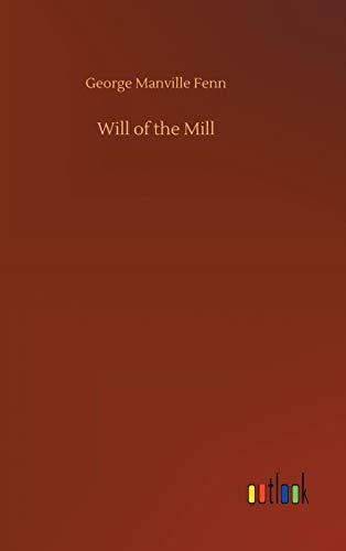 Will of the Mill