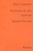 Asylrecht / El derecho de asilo. Erzählung. Spanisch/ Deutsch.