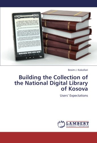 Building the Collection of the National Digital Library of Kosova: Users’ Expectations