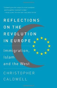 Reflections on the Revolution In Europe: Immigration, Islam and the West