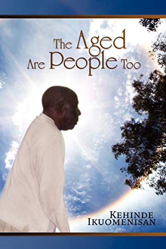 The Aged Are People, Too