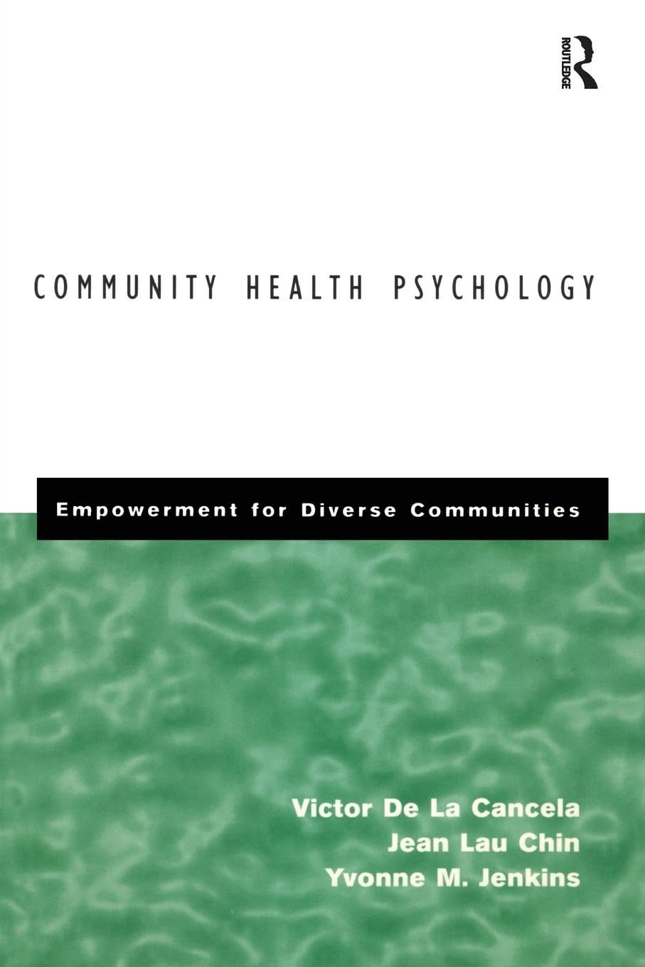 Community Health Psychology: Empowerment for Diverse Communities