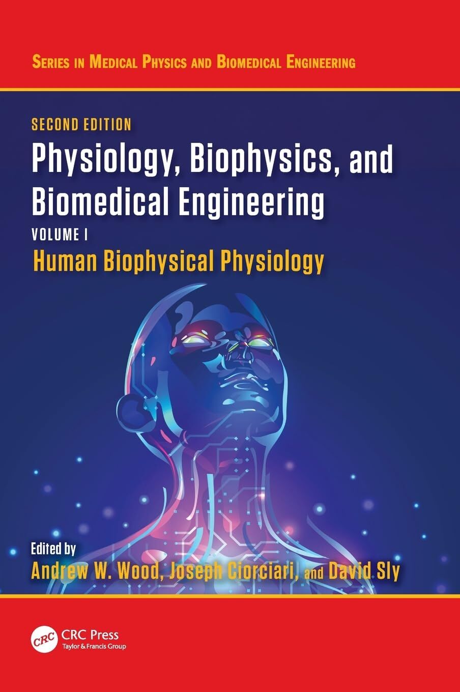 Physiology, Biophysics, and Biomedical Engineering, Volume I