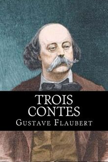 Trois Contes de Flaubert, Gustave | Livre | état très bon