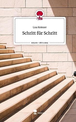 Schritt für Schritt. Life is a Story - story.one