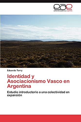 Identidad y Asociacionismo Vasco en Argentina: Estudio introductorio a una colectividad en expansión