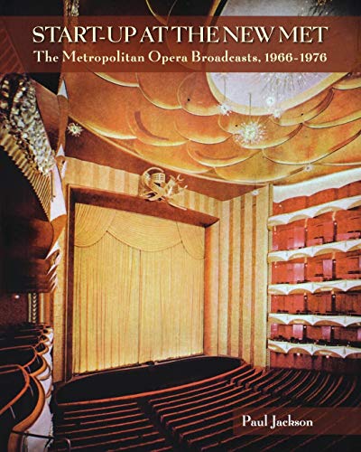 Start-Up at the New Met: The Metropolitan Opera Broadcasts1966-1976 (Amadeus)
