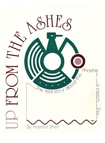 Up From the Ashes: The True History of the Phoenix Fire Department