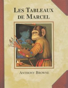 Les tableaux de Marcel