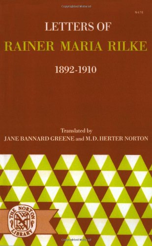 Letters Of Rainer Maria Rilke, 1892-1910