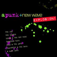A Punk & New Wave Explosion!