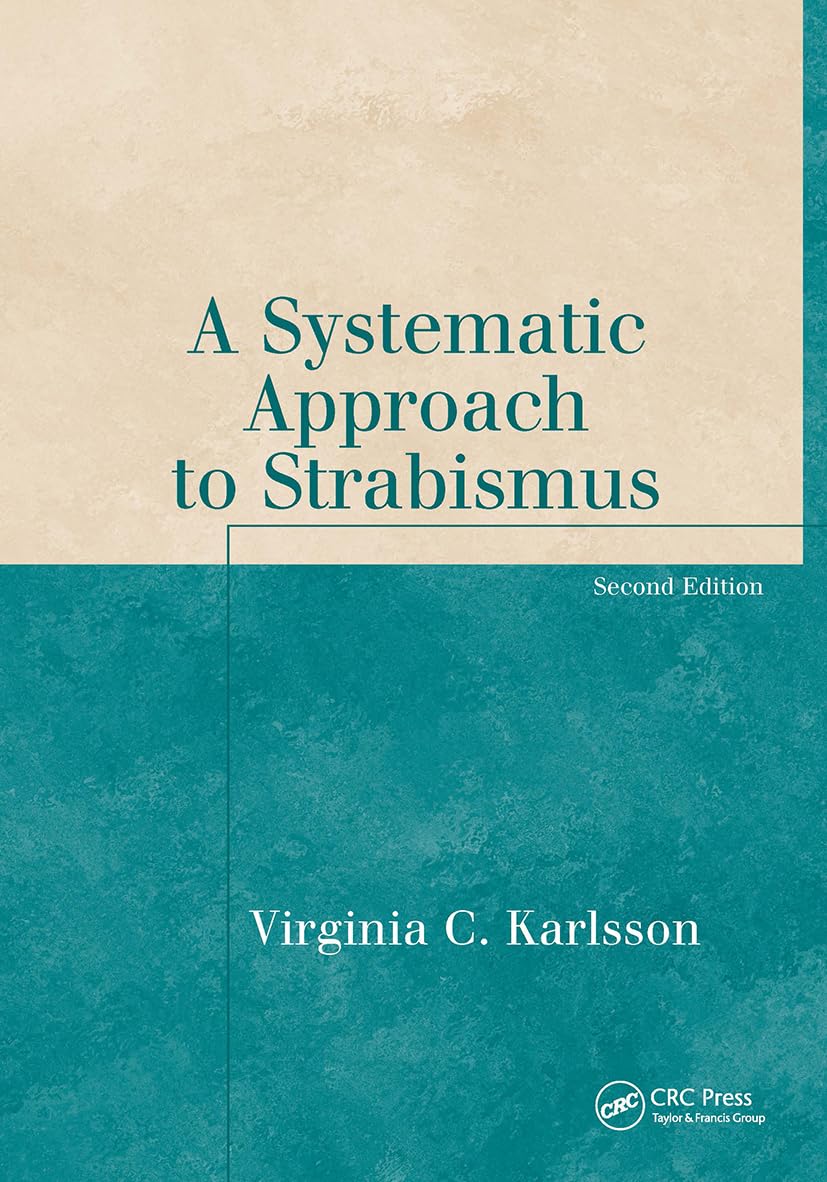A Systematic Approach to Strabismus (Basic Bookshelf for Eyecare Professionals)