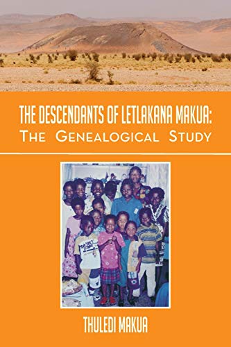 THE DESCENDANTS OF LETLAKANA MAKUA: The genealogical study: The genealogical study