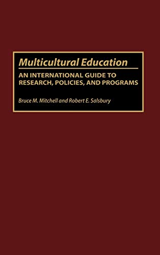 Multicultural Education: An International Guide to Research, Policies, and Programs