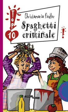 Spaghetti criminale von Christamaria Fiedler | Buch | Zustand sehr gut