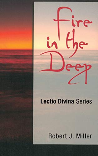 Fire in the Deep: Lectio Divina Series
