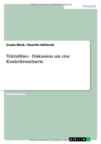 Teletubbies - Diskussion um eine Kinderfernsehserie