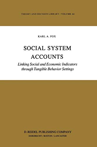 Social System Accounts: Linking Social and Economic Indicators through Tangible Behavior Settings (Developments in Cardiovascular Medicine) (Developments in Cardiovascular Medicine, 199, Band 199)