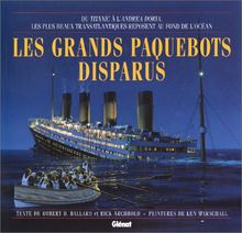 Les grands paquebots disparus