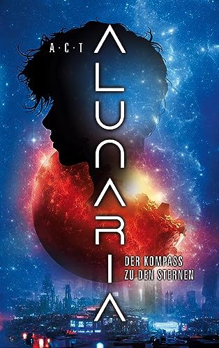 Alunaria: Der Kompass zu den Sternen