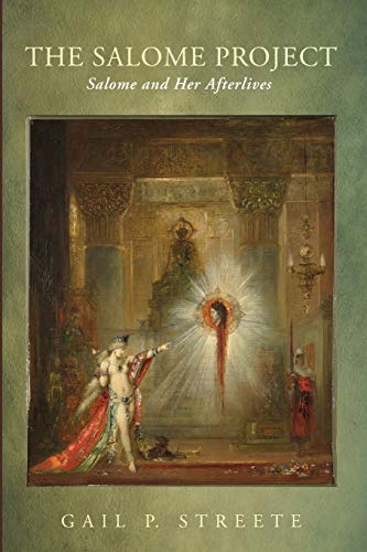 The Salome Project: Salome and Her Afterlives