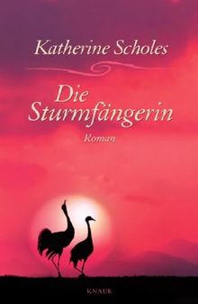 Die Sturmfängerin: Roman