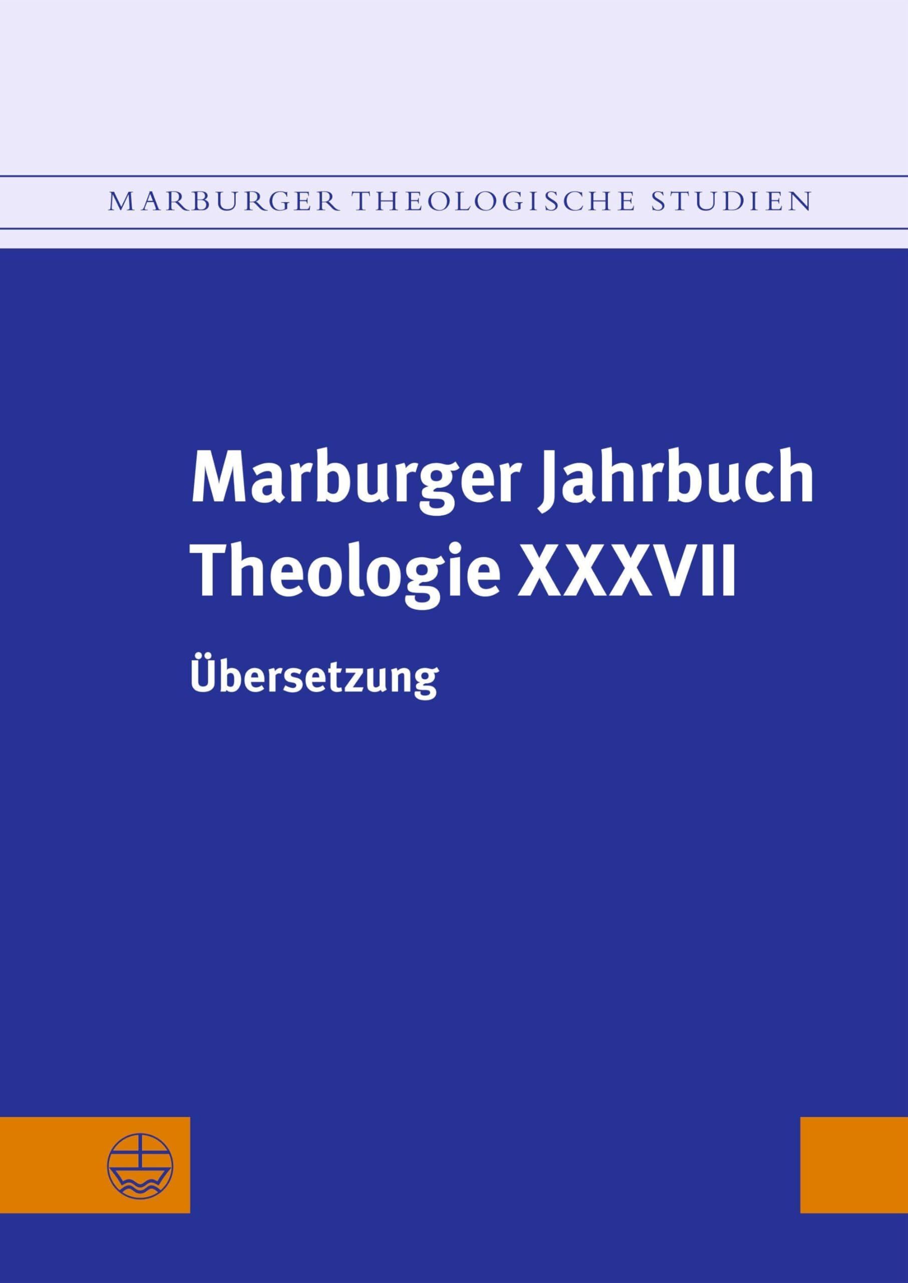 Marburger Jahrbuch Theologie XXXVII