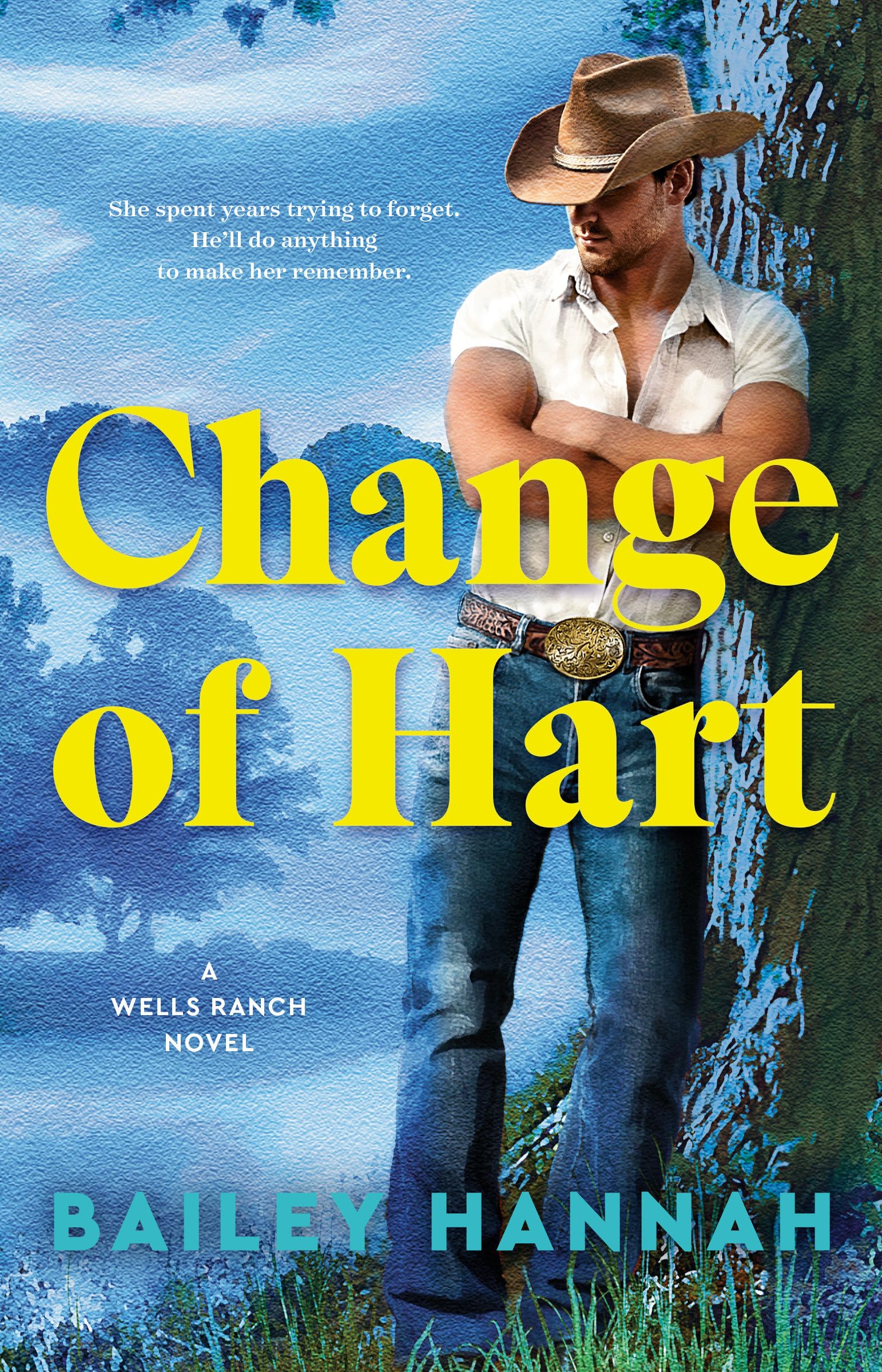 Change of Hart: A Wells Ranch Novel (Wells Ranch, 3)