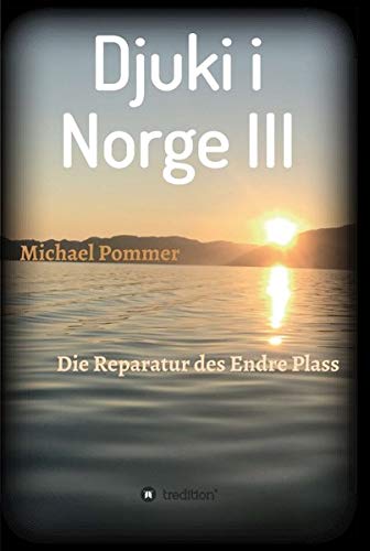 Djuki i Norge III: Die Reparatur des Endes Plass