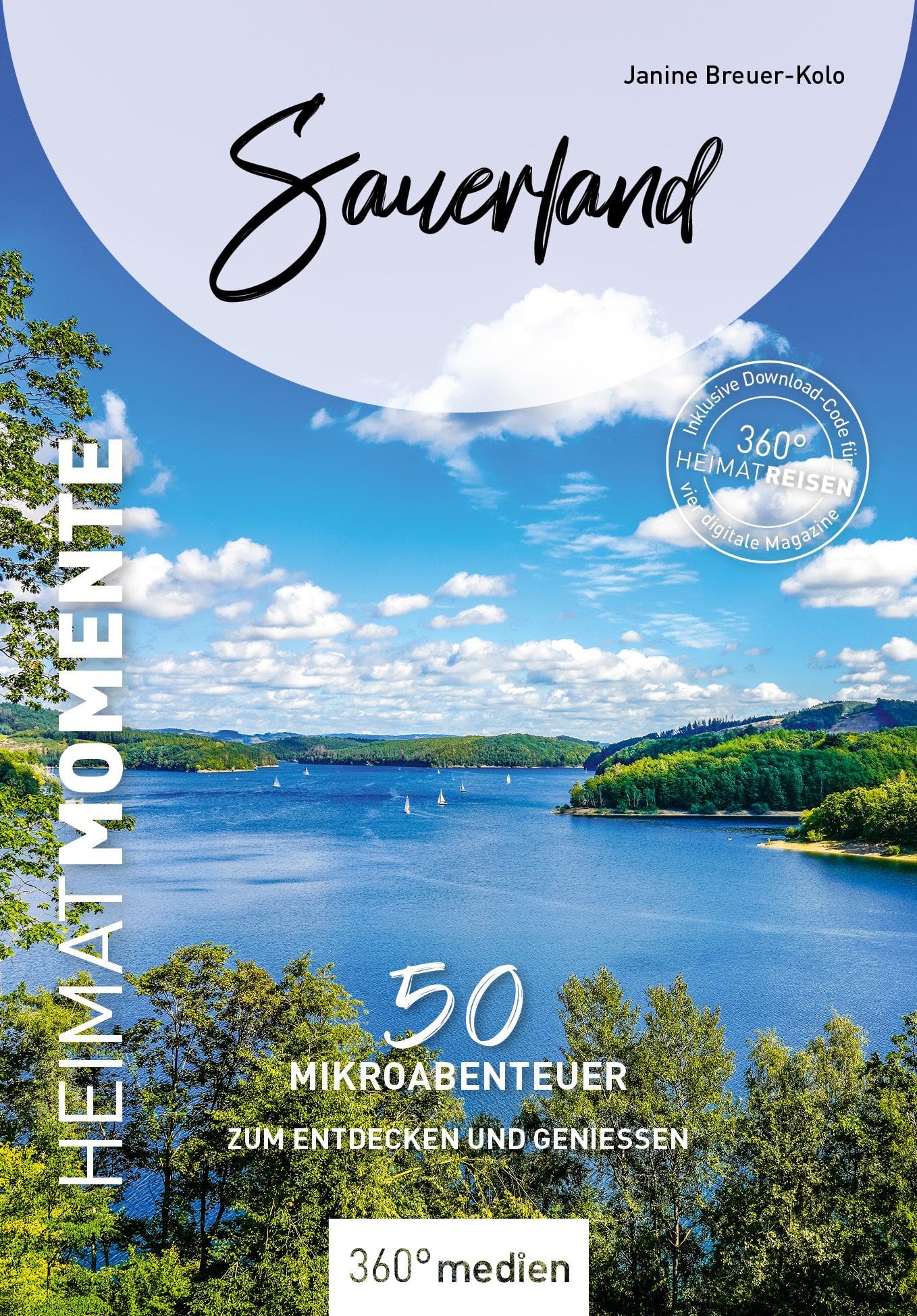 Sauerland - HeimatMomente: 50 Mikroabenteuer zum Entdecken und Genießen (HeimatMomente: Mikroabenteuer zum Entdecken und Genießen)