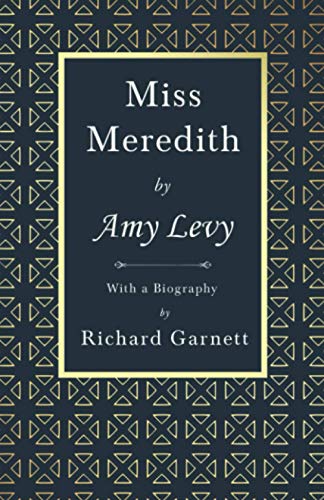 Miss Meredith: With a Biography by Richard Garnett