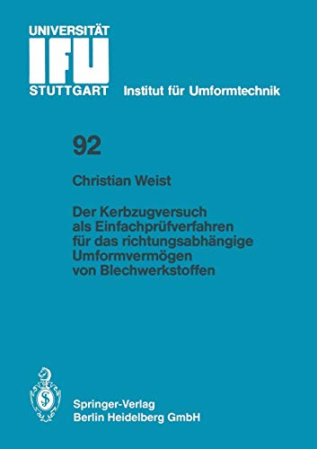 Berichte aus dem Institut für Umformtechnik, Universität Stuttgart, Nr. 92: Der Kerbzugversuch als Einfachprüfverfahren für das richtungsabhängige Umformvermögen von Blechwerkstoffen