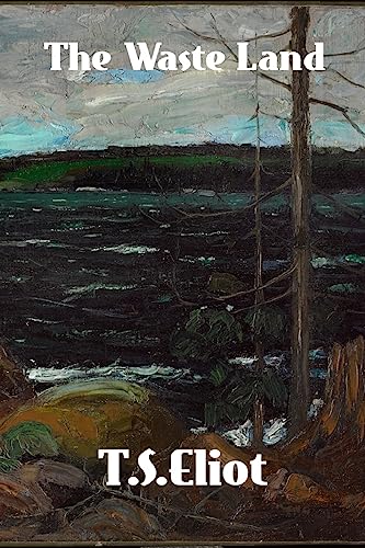 Eliot, T. S. The Waste Land