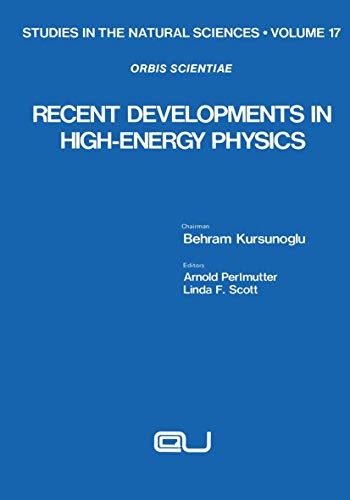 Recent Developments in High-Energy Physics (Studies in the Natural Sciences)
